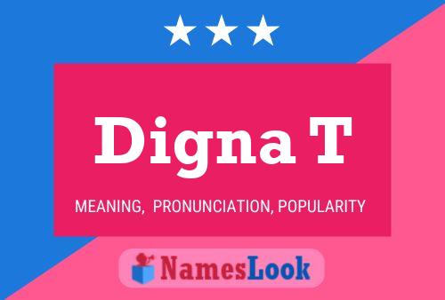 Digna T Name Poster