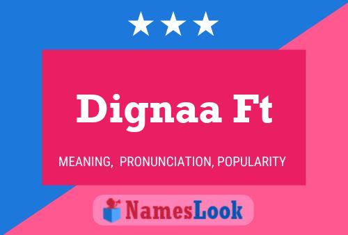 Dignaa Ft Name Poster