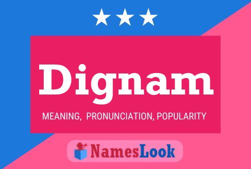 Dignam Name Poster