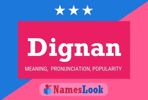 Dignan Name Poster