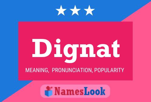 Dignat Name Poster