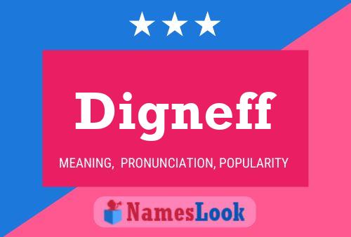 Digneff Name Poster