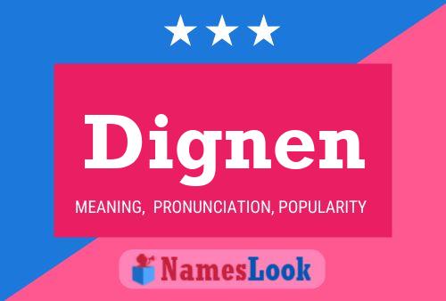 Dignen Name Poster