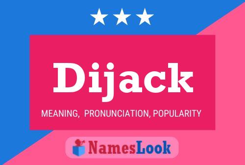 Dijack Name Poster