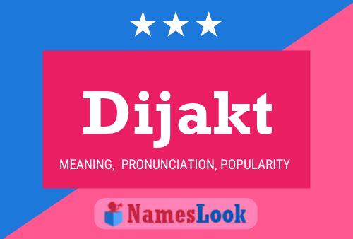 Dijakt Name Poster