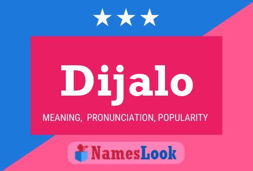 Dijalo Name Poster