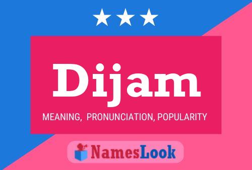 Dijam Name Poster