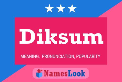 Diksum Name Poster