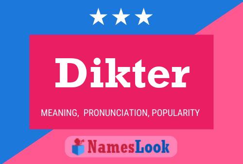 Dikter Name Poster