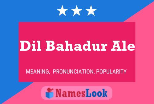 Dil Bahadur Ale Name Poster