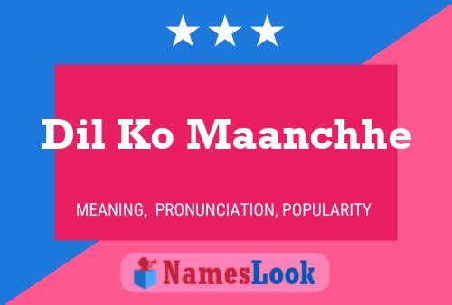 Dil Ko Maanchhe Name Poster