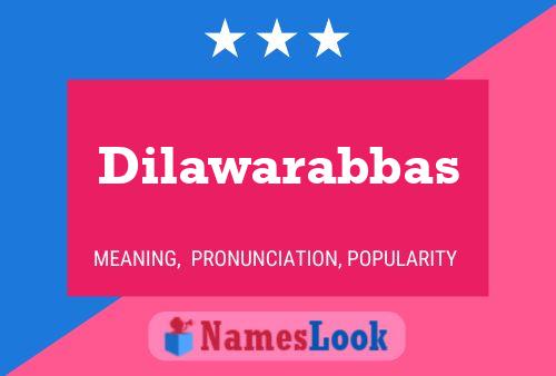 Dilawarabbas Name Poster