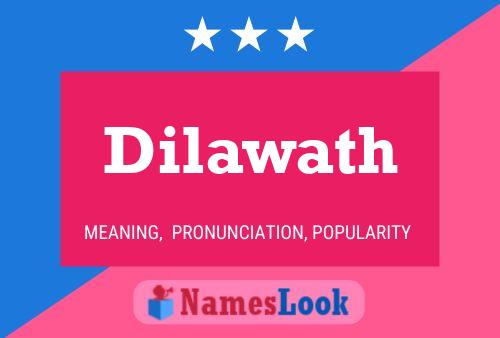 Dilawath Name Poster