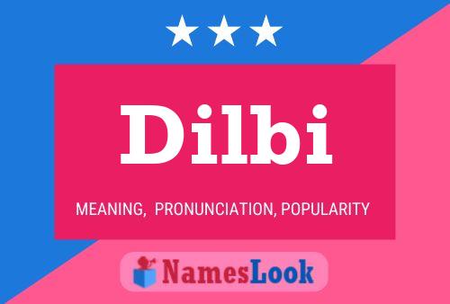 Dilbi Name Poster