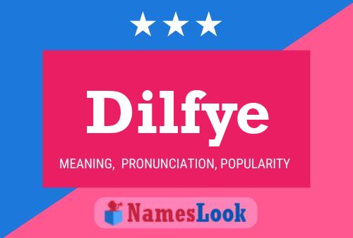 Dilfye Name Poster