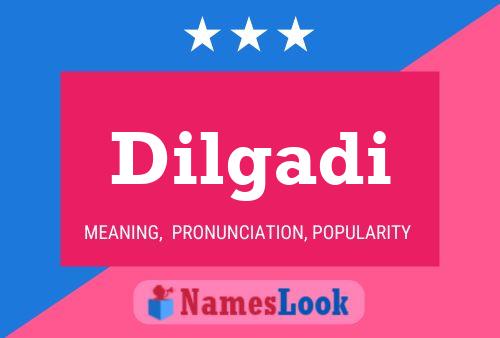 Dilgadi Name Poster