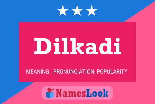 Dilkadi Name Poster