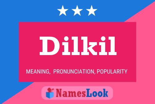 Dilkil Name Poster