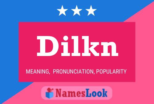 Dilkn Name Poster