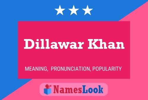 Dillawar Khan Name Poster