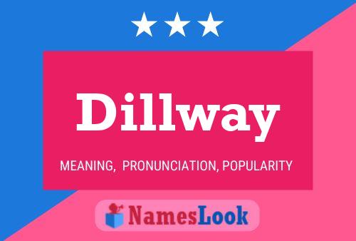 Dillway Name Poster