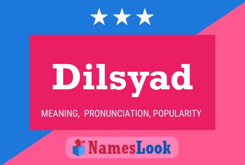 Dilsyad Name Poster