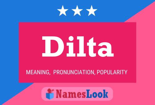 Dilta Name Poster