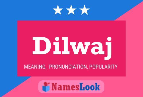 Dilwaj Name Poster