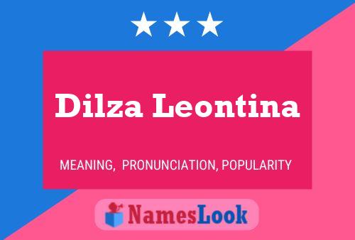 Dilza Leontina Name Poster