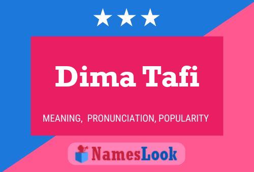 Dima Tafi Name Poster