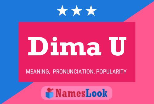 Dima U Name Poster