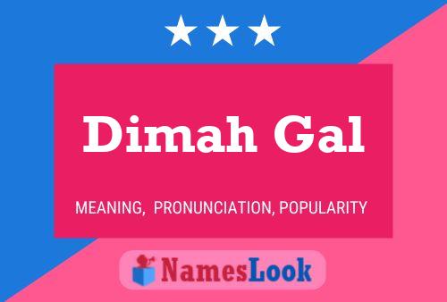 Dimah Gal Name Poster