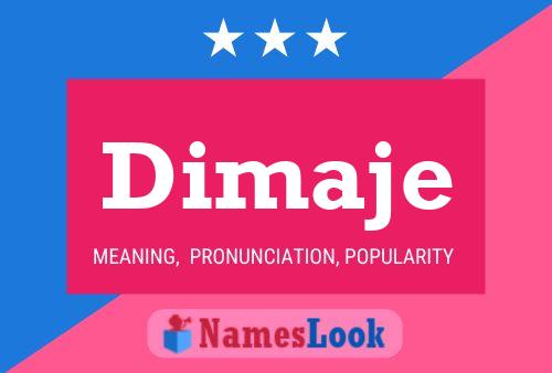 Dimaje Name Poster