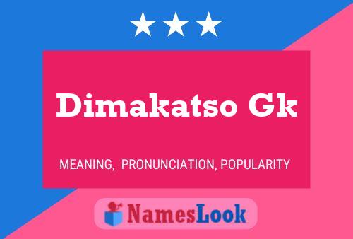 Dimakatso Gk Name Poster