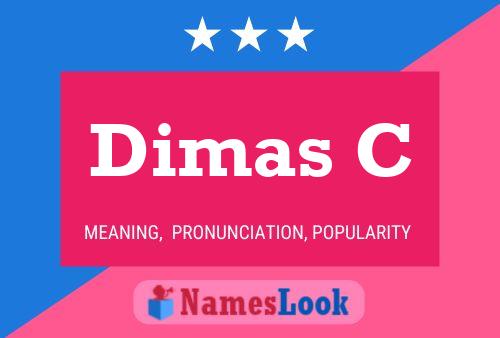 Dimas C Name Poster