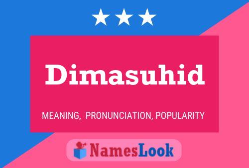 Dimasuhid Name Poster