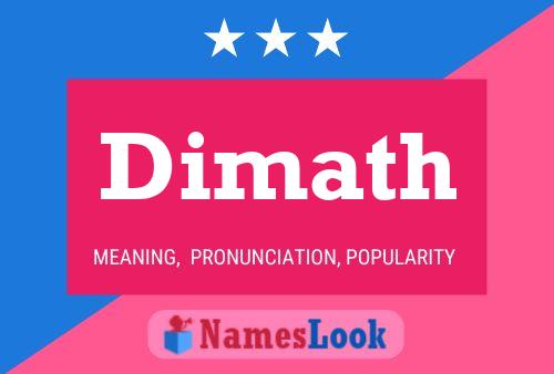 Dimath Name Poster