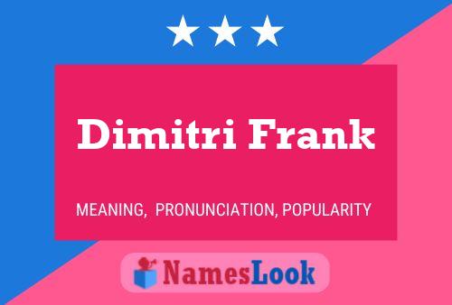 Dimitri Frank Name Poster