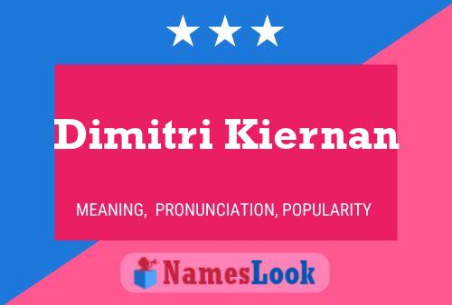 Dimitri Kiernan Name Poster