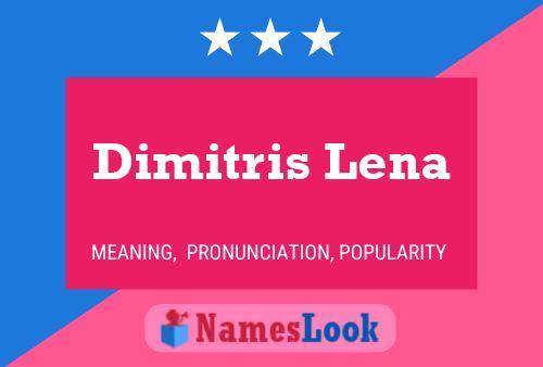 Dimitris Lena Name Poster