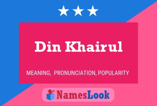 Din Khairul Name Poster