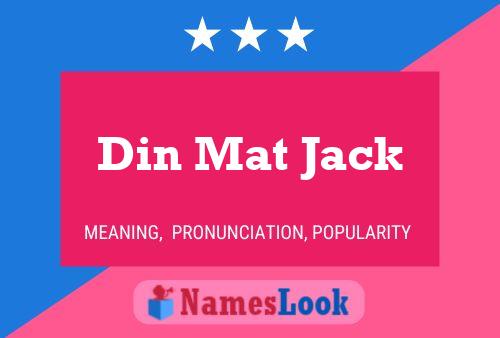 Din Mat Jack Name Poster