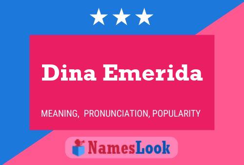 Dina Emerida Name Poster