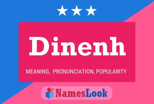 Dinenh Name Poster