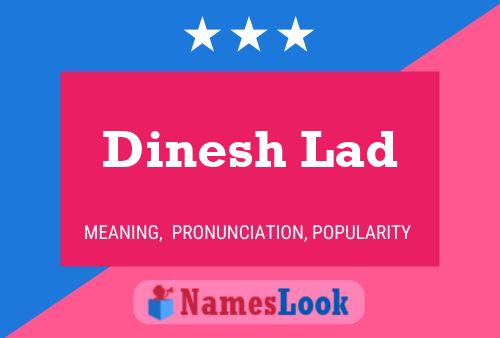 Dinesh Lad Name Poster