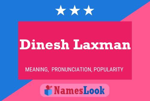 Dinesh Laxman Name Poster