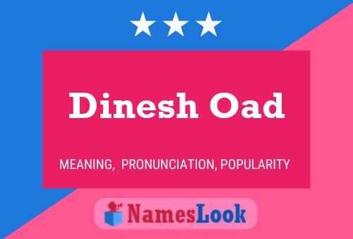 Dinesh Oad Name Poster