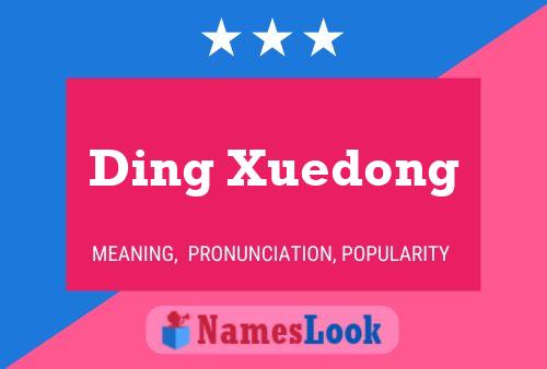 Ding Xuedong Name Poster