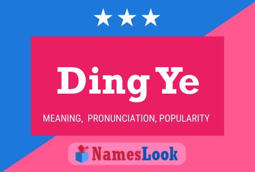 Ding Ye Name Poster