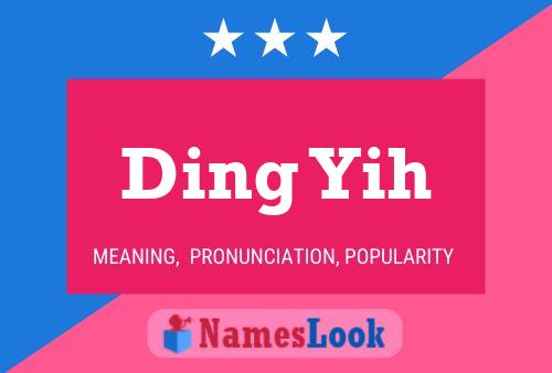 Ding Yih Name Poster